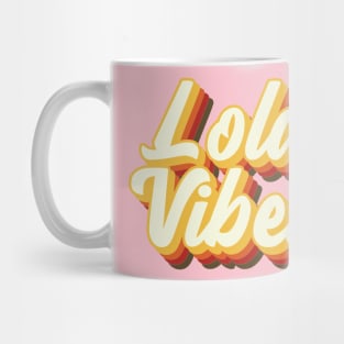 Lola Vibes 1 Mug